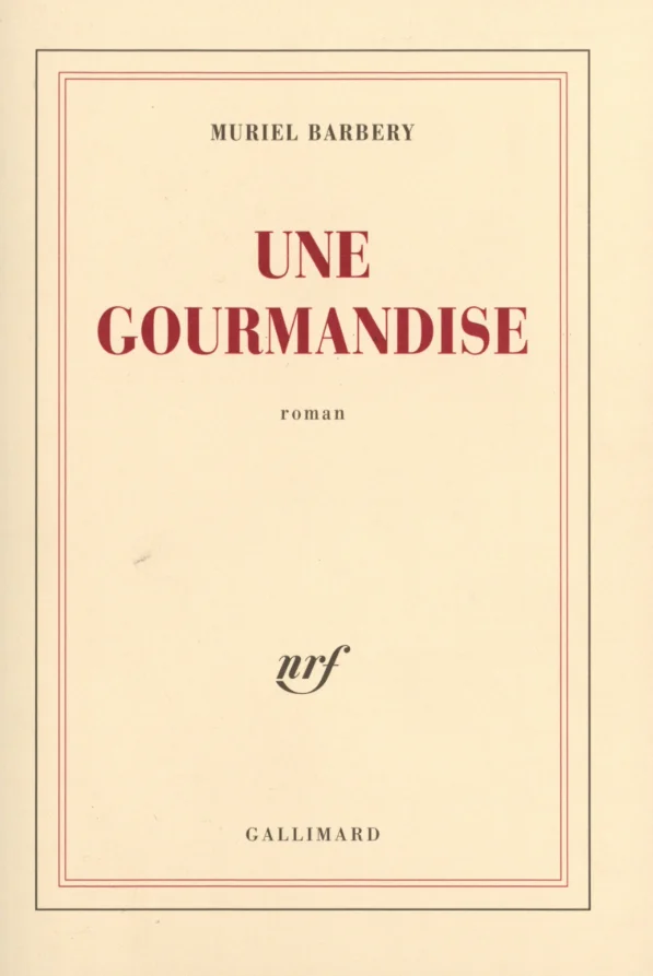 Couverture du livre 'Une gourmandise'