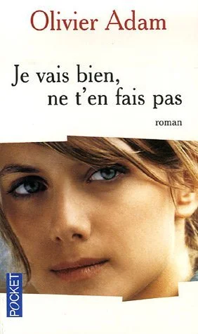 Couverture du livre 'Je vais bien, ne t’en fait pas'